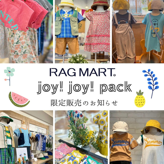 joy! joy! Pack -RAG MART Limited Edition-限定販売のお知らせ